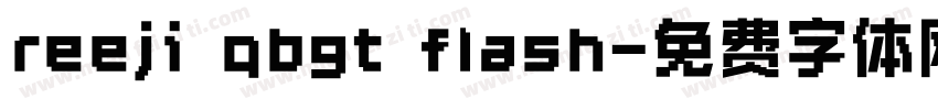 reeji qbgt flash字体转换
